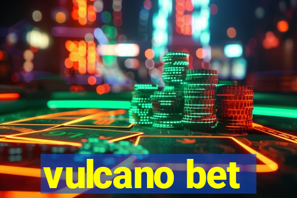 vulcano bet